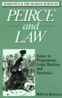 Image for Peirce and Law : Issues in Pragmatism, Legal Realism, and Semiotics