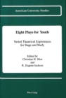 Image for Eight Plays for Youth : Varied Theatrical Experiences for Stage and Study