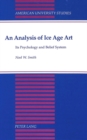 Image for An Analysis of Ice Age Art : Its Psychology and Belief System