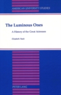 Image for The Luminous Ones : A History of the Great Actresses