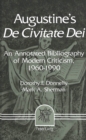 Image for Augustine&#39;s De Civitate Dei : An Annotated Bibliography of Modern Criticism, 1960-1990