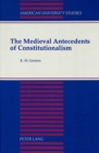 Image for The Medieval Antecedents of Constitutionalism