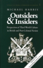 Image for Outsiders and Insiders : Perspectives of Third World Culture in British and Post-Colonial Fiction
