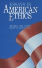 Image for Essays in American Ethics