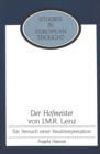 Image for Der Hofmeister von J. M. R. Lenz : Ein Versuch Einer Neuinterpretation