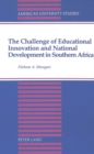 Image for The Challenge of Educational Innovation and National Development in Southern Africa