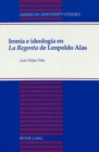 Image for Ironia e Ideologia en la Regenta de Leopoldo Alas