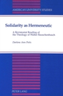 Image for Solidarity as Hermeneutic : A Revisionist Reading of the Theology of Walter Rauschenbusch