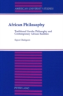 Image for African Philosophy : Traditional Yoruba Philosophy and Contemporary African Realities