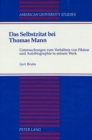 Image for Das Selbstzitat bei Thomas Mann : Untersuchungen zum Verhaeltnis von Fiktion und Autobiographie in Seinem Werk
