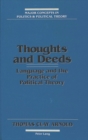 Image for Thoughts and Deeds : Language and the Practice of Political Theory