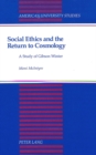 Image for Social Ethics and the Return to Cosmology