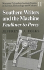 Image for Southern Writers and the Machine : Faulkner to Percy