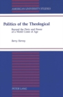 Image for Politics of the Theological