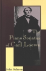 Image for The Piano Sonatas of Carl Loewe