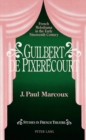 Image for Guilbert De Pixeraecourt : French Melodrama in the Early Nineteenth Century