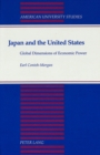Image for Japan and the United States : Global Dimensions of Economic Power