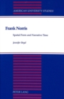 Image for Frank Norris : Spatial Form and Narrative Time