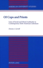 Image for Of Cops and Priests : Uses of Social and Moral Authority in Contemporary Irish-American Literature