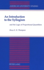 Image for An Introduction to the Syllogism : and the Logic of Proportional Quantifiers