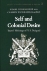 Image for Self and Colonial Desire : Travel Writings of V.S. Naipaul
