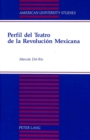 Image for Perfil del Teatro de la Revolucion Mexicana
