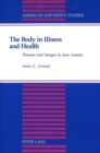 Image for The Body in Illness and Health : Themes and Images in Jane Austen