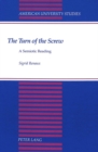 Image for The Turn of the Screw : A Semiotic Reading