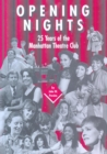 Image for Opening Nights : 25 Years of the Manhattan Theatre Club