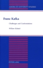 Image for Franz Kafka : Challenges and Confrontations
