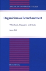Image for Organicism as Reenchantment : Whitehead, Prigogine, and Barth