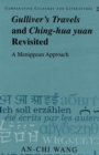 Image for Gulliver&#39;s Travels and Ching-hua Yuan Revisited : A Menippean Approach