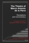 Image for The Theatre of Marco Antonio De La Parra : Translations and Commentary