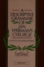 Image for A Descriptive Grammar of Jan Yperman&#39;s Cyrurgie