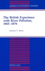 Image for The British Experience with River Pollution, 1865-1876