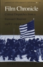 Image for Film Chronicle : Critical Dispatches from a Forward Observer, 1987-1992