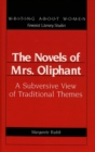 Image for The Novels of Mrs. Oliphant : A Subversive View of Traditional Themes