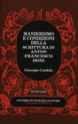 Image for Manierismo e Condizioni Della Scrittura in Anton Francesco Doni