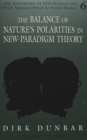 Image for The Balance of Nature&#39;s Polarities in New-Paradigm Theory