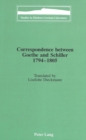 Image for Correspondence Between Goethe and Schiller 1794-1805 : Translated by Liselotte Dieckmann