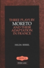 Image for Three Plays by Moreto and Their Adaptation in France