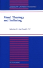 Image for Moral Theology and Suffering
