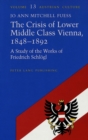 Image for The Crisis of Lower Middle Class Vienna, 1848-92 : A Study of the Works of Friedrich Schleogl