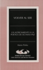 Image for Volver Al Ser : UN Acercamiento a La Poaetica De Octavio Paz / Mario Pinho.
