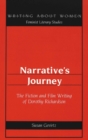 Image for Narrative&#39;s Journey : The Fiction and Film Writing of Dorothy Richardson