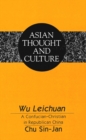 Image for Wu Leichuan : A Confucian-Christian in Republican China