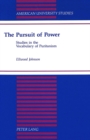 Image for The Pursuit of Power : Studies in the Vocabulary of Puritanism
