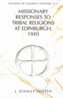 Image for Missionary Responses to Tribal Religions at Edinburgh, 1910