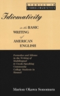 Image for Idiomaticity in the Basic Writing of American English