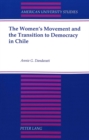 Image for The Women&#39;s Movement and the Transition to Democracy in Chile